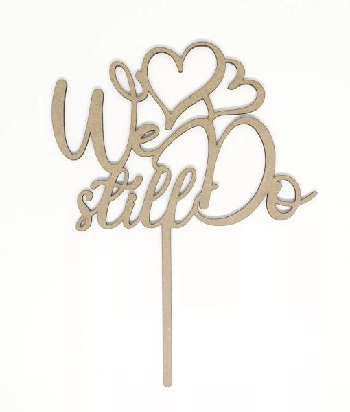 we still do cake topper