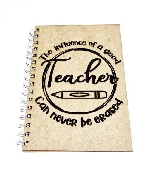 the influence of a good teacher can never be erased notebook